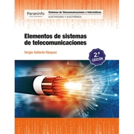 ELEMENTOS DE SISTEMAS DE TELECOMUNICACIONES - 2ª EDICIÓN 2019