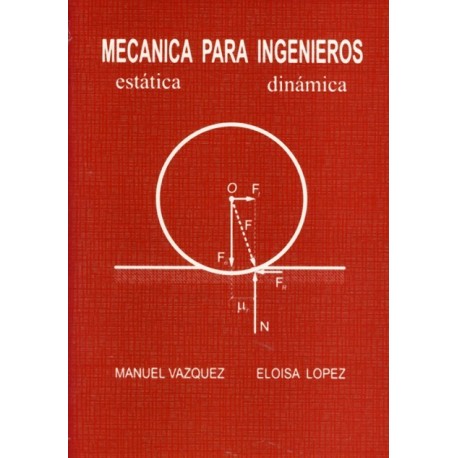 MECANICA PARA INGENIEROS. Estática-Dinámica - 7ª Edición