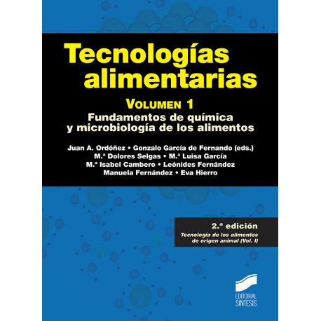 TECNOLOGIAS ALIMENTARIAS - Volumen 1. 2ª Edición