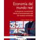 ECONOMIA DEL MUNDO REAL. La Economía Real frente al Funcionamiento Real de Nuestras Economías