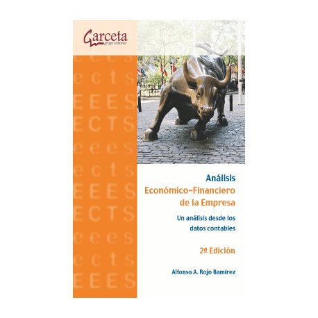 ANÁLISIS ECONÓMICO-FINANCIERO DE LA EMPRESA. Un Análisis Desde Los Datos Contables -2ª Edición