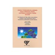 CIENCIA Y TECNOLOGÍA DE LA ENERGÍA SOLAR, HIDRÁULICA, EÓLICA, GEOTÉRMICA, BIOMASA Y FUSIÓN NUCLEAR.