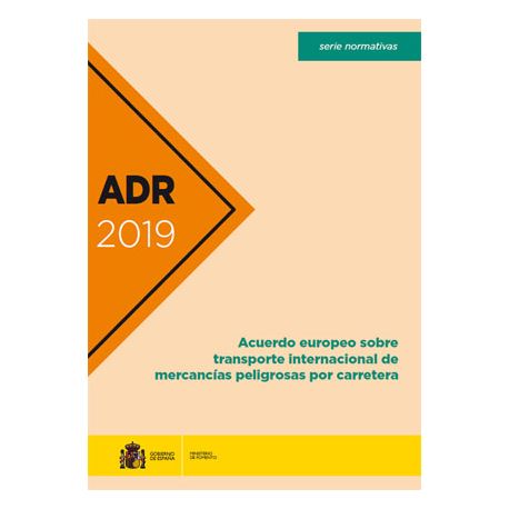 ADR 2019. Acuerdo Europeo sobre Transporte Internacional de Mercancías