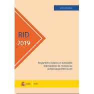 RID 2019. Reglamento relativo al transporte de mercancías peligrosas por ferrocarril