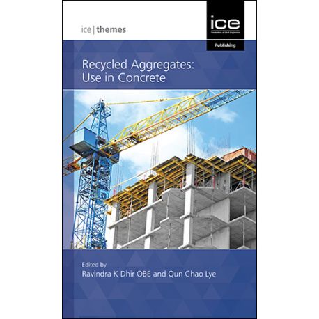 RECYCLED AGGREGATES: USE IN CONCRETE (ICE THEMES)