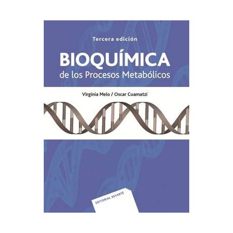BIOQUÍMICA DE LOS PROCESOS METABÓLICOS - 3ª Edición