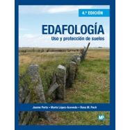 EDAFOLOGIA. Uso y Protección de Suelos - 4ª Edición