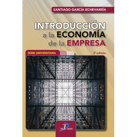 INTRODUCCION A LA ECONOMIA DE LA EMPRESA - 2ª Edición