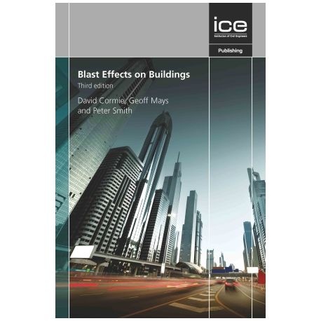 BLAST EFFECTS ON BUILDINGS, THIRD EDITION