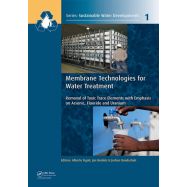 MEMBRANE TECHNOLOGIES FOR WATER TREATMENT: REMOVAL OF TOXIC TRACE ELEMENTS WITH EMPHASIS ON ARSENIC, FLUORIDE AND URANIUM