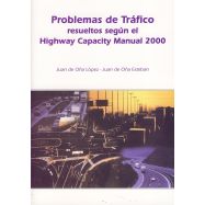 PROBLEMAS DE TRAFICO. Resueltos según el Highway capacity manual 2000