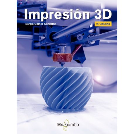 IMPRESION 3D - 2ª Edición