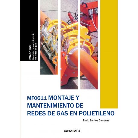 MF0611 MONTAJE Y MANTENIMIENTO DE REDES DE GAS EN POLIETILENO