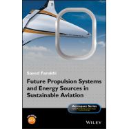 FUTURE PROPULSION SYSTEMS AND ENERGY SOURCES IN SUSTAINABLE AVIATION