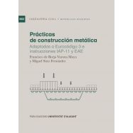 PRACTICAS DE CONSTRUCCION METALICA. Adaptadas al Eurocódigo 3 e Instrucciones IAP-11 y EAE