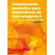 COMPLEMENTO NORMATIVO PARA INSTALADORES DE GAS- CATEGORIA A - 3ª Edición