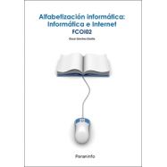 ALFABETIZACIÓN INFORMÁTICA: Informática e Internet