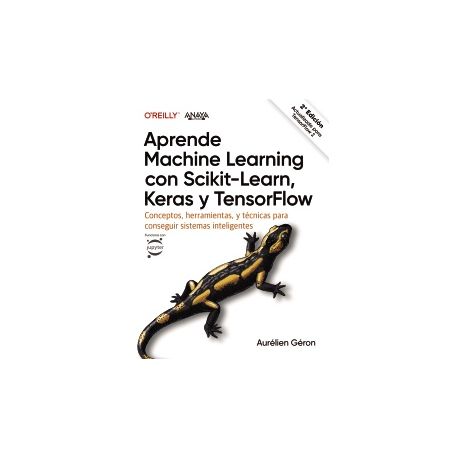 Libro Aprende Machine Learning Con Scikit Learn Keras Y Tensorflow Isbn Libros