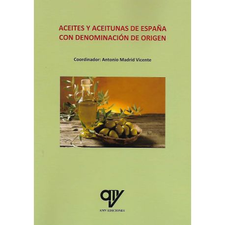 ACEITES Y ACEITUNAS DE ESPAÑA CON DENOMINACION DE ORIGEN