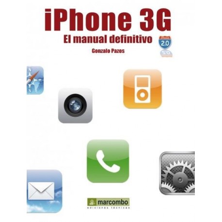 IPHONE 3G. El Manual Definitivo