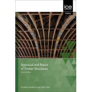 APPRAISAL AND REPAIR OF TIMBER STRUCTURES, Second Edition