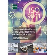 SISTEMAS DE GESTIÓN DE LA CALIDAD ISO 9001. GUÍA DE APLICACIÓN