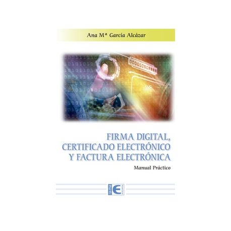 FIRMA DIGITAL CERTIFICADO ELECTRONICO Y FACTURA ELECTRONICA