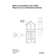 WATER AND SANITATION HUB IN MALI. REASONS FOR AN ARCHITECTURE SEMINAR