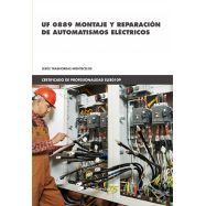 UF 0889 MONTAJE Y REPARACIÓN DE AUTOMATISMOS ELÉCTRICOS