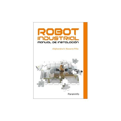 ROBOT INDUSTRIAL. Manual de Instalación