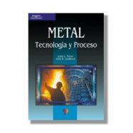 METAL. TECNOLOGIA Y PROCESO
