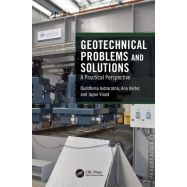 GEOTECHNICAL PROBLEMS AND SOLUTIONS. A Practical Perspective