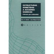 ESTRUCTURAS SOMETIDAS A ACCIONES SÍSMICAS. Cálculo por el Ordenador – 2ª Edición