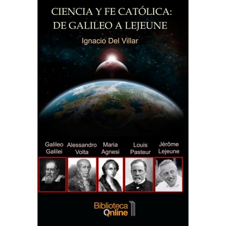 CIENCIA Y FE CATÓLICA: de Galileo a Lejeune