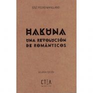 HAKUNA. Una Revolución de Románticos