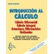 INTRODUCCION AL CALCULO: Cálculo diferencial, cálculo integral y ecuaciones diferenciales ordinarias