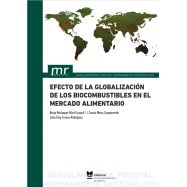EFECTO DE LA GLOBALIZACIÓN DE LOS BIOCOMBUSTIBLES EN EL MERCADO ALIMENTARIO
