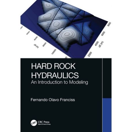 HARD ROCK HYDRAULICS. An Introduction to Modeling