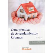GUÍA PRÁCTICA DE ARRENDAMIENTOS URBANOS - 2ª Edición