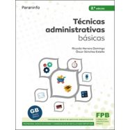 TÉCNICAS ADMINISTRATIVAS BÁSICAS- 2ª edición 2021