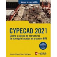 CYPECAD 2021. Diseño y cálculo de estructuras de hormigón basados en procesos BIM
