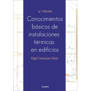 CONOCIMIENTOS BÁSICOS DE INSTALACIONES TÉRMICAS EN EDIFICIOS. 4ª Edición
