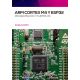 ARM CORTEX M4 Y ESP32. Programación y Ejemplos