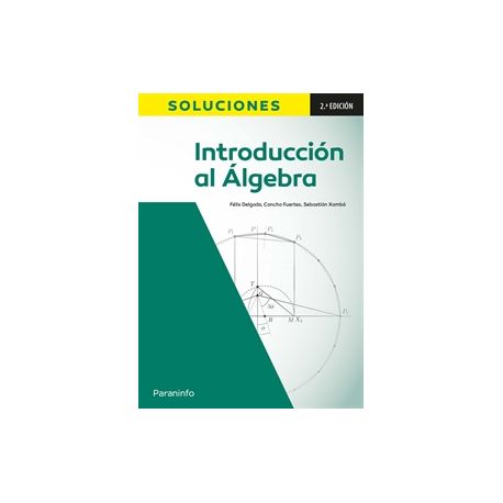 INTRODUCCIÓN AL ÁLGEBRA 2ª edición: SOLUCIONES