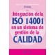 INTEGRACION DE LA ISO 14001 EN UN SISTEMA DE GESTION DE LA CALIDAD - 3ª Edición
