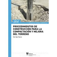 PROCEDIMIENTOS DE CONSTRUCCIÓN PARA LA COMPACTACIÓN Y MEJORA DEL TERRENO