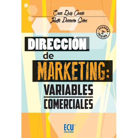 DIRECCIÓN DE MARKETING: Variables Comerciales. 2ª Edición