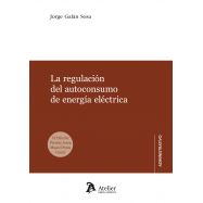 LA REGULACIÓN DEL AUTOCONSUMO DE ENERGÍA ELÉCTRICA