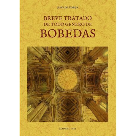 BREVE TRATADO DE TODO GENERO DE BOBEDAS