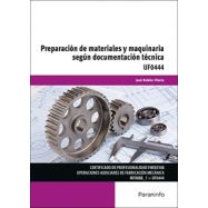 UF0444 - PREPARACIÓN DE MATERIALES Y MAQUINARIA SEGÚN DOCUMENTACIÓN TÉCNICA